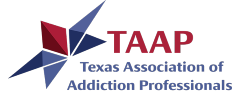 TAAP — Texas Association of Addiction Professionals